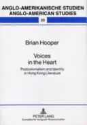 Hlasy v srdci: Postkolonializmus a identita v hongkonskej literatúre - Voices in the Heart: Postcolonialism and Identity in Hong Kong Literature