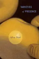 Odrody prítomnosti - Varieties of Presence