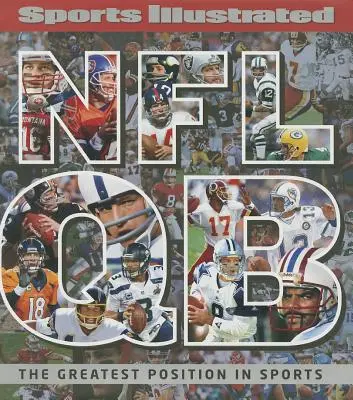 Sports Illustrated NFL Quarterback [qb]: Najväčšia pozícia v športe - Sports Illustrated NFL Quarterback [qb]: The Greatest Position in Sports