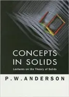 Concepts in Solids: Prednášky z teórie tuhých telies - Concepts in Solids: Lectures on the Theory of Solids