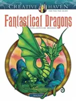 Creative Haven Fantastické draky Omaľovánky - Creative Haven Fantastical Dragons Coloring Book