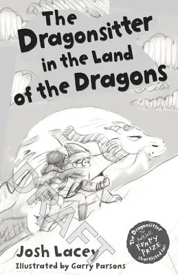 Dračí opatrovateľ v krajine drakov - The Dragonsitter in the Land of the Dragons