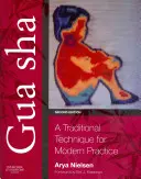 Gua Sha: Tradičná technika pre modernú prax - Gua Sha: A Traditional Technique for Modern Practice