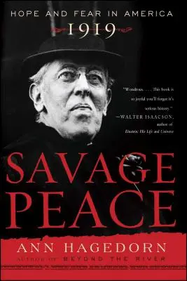 Divoký mier: Nádej a strach v Amerike, 1919 - Savage Peace: Hope and Fear in America, 1919