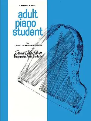 Dospelý študent klavíra: Úroveň 1 - Adult Piano Student: Level 1
