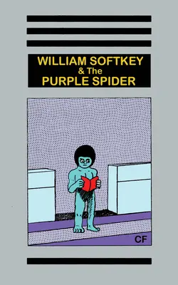 William Softkey a fialový pavúk - William Softkey and the Purple Spider