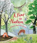 Rok v prírode: Kolotočová kniha ročných období - A Year in Nature: A Carousel Book of the Seasons