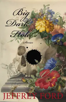 Veľká tmavá diera: A iné príbehy - Big Dark Hole: And Other Stories