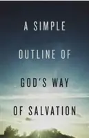 Jednoduchý náčrt Božej cesty spásy (balenie po 25 ks) - A Simple Outline of God's Way of Salvation (Pack of 25)