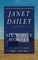 Šesť bielych koní - Six White Horses