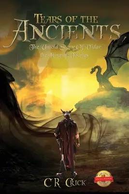 Slzy prastarých: Nevypovedaný príbeh Vidara, skutočného kráľa Vikingov - Tears of the Ancients: The Untold Story of Vidar, the True King of Vikings