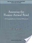 Hodnotenie väzby medzi človekom a zvieraťom: zbierka aktuálnych opatrení - Assessing the Human-Animal Bond: A Compendium of Actual Measures