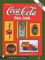 Wilsonov sprievodca cenami Coca-Coly(r) - Wilson's Coca-Cola(r) Price Guide