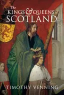Škótski králi a kráľovné - The Kings & Queens of Scotland