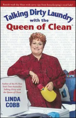 Rozprávanie o špinavom prádle s kráľovnou čistoty - Talking Dirty Laundry with the Queen of Clean