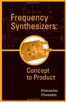 Frekvenčné syntetizátory: Od konceptu k výrobku - Frequency Synthesizers: Concept to Product