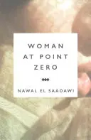 Žena v bode nula - Woman at Point Zero
