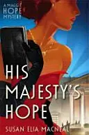Nádej Jeho Veličenstva - His Majesty's Hope