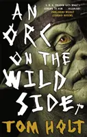 Ork na divokej strane - Orc on the Wild Side