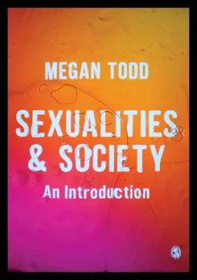 Sexualita a spoločnosť: Úvod do problematiky - Sexualities and Society: An Introduction