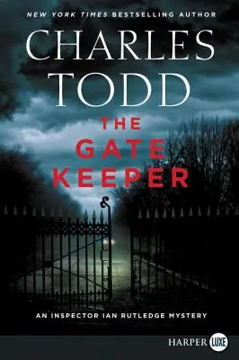 Strážca brány: Záhada inšpektora Iana Rutledgea - The Gate Keeper: An Inspector Ian Rutledge Mystery