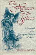 Harmónia sfér: Pytagorejská tradícia v hudbe - The Harmony of the Spheres: The Pythagorean Tradition in Music