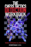 Pracovný zošit na odhaľovanie šachovej taktiky - The Chess Tactics Detection Workbook