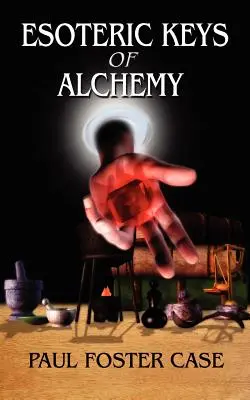 Ezoterické kľúče alchýmie - Esoteric Keys of Alchemy