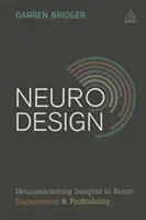 Neuro dizajn: Neuromarketingové poznatky na zvýšenie angažovanosti a ziskovosti - Neuro Design: Neuromarketing Insights to Boost Engagement and Profitability
