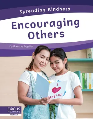 Povzbudzovanie ostatných - Encouraging Others