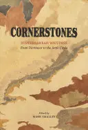 Základné kamene: Podzemné spisy - Cornerstones: Subterranean Writings
