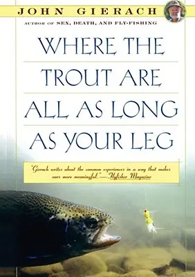 Kde sú všetky pstruhy dlhé ako tvoja noha - Where the Trout Are All as Long as Your Leg