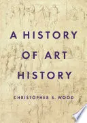 Dejiny dejín umenia - A History of Art History