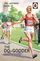 Ladybird Book of The Do-Gooder (Kniha o dobrých skutkoch) - Ladybird Book of The Do-Gooder