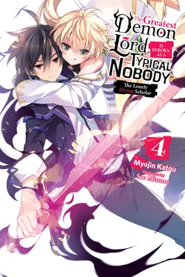 The Greatest Demon Lord Is Reborn as Typical Nobody, Vol. 4 (Light Novel): Osamelý božský učenec - The Greatest Demon Lord Is Reborn as a Typical Nobody, Vol. 4 (Light Novel): The Lonely Divine Scholar