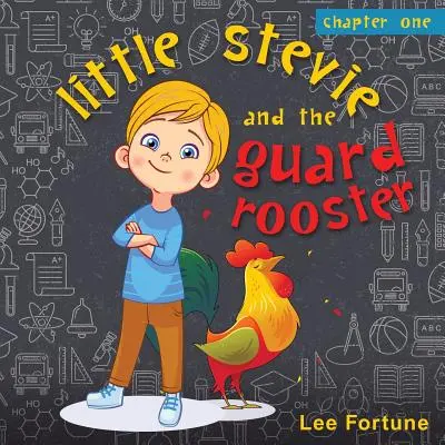 Malý Stevie a strážny kohút - Little Stevie and the Guard Rooster