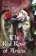 Červená ruža z Anjou - (Plantagenetská sága) (Plaidy Jean (románopisec)) - Red Rose of Anjou - (Plantagenet Saga) (Plaidy Jean (Novelist))