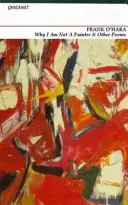 Prečo nie som maliar a iné básne - Why I am Not a Painter and Other Poems