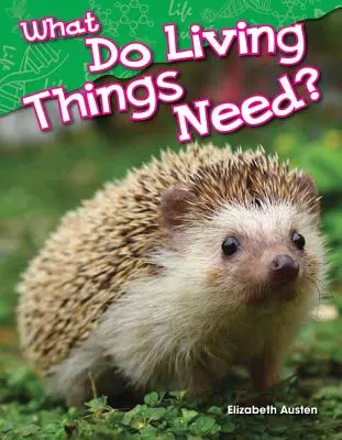 Čo potrebujú živé veci? - What Do Living Things Need?