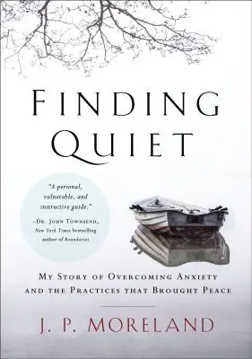 Nájsť pokoj: Môj príbeh o prekonaní úzkosti a praktiky, ktoré priniesli pokoj - Finding Quiet: My Story of Overcoming Anxiety and the Practices That Brought Peace