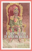 Krátke dejiny modernej Angoly - Short History of Modern Angola