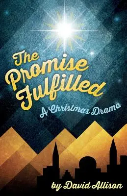 Splnený sľub: Vianočná dráma - The Promise Fulfilled: A Christmas Drama