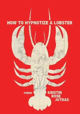 Ako zhypnotizovať homára - How to Hypnotize a Lobster