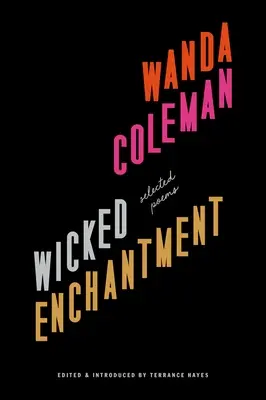 Zlé kúzlo: Vybrané básne - Wicked Enchantment: Selected Poems