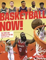 Basketbal teraz! Hviezdy a príbehy NBA - Basketball Now!: The Stars and Stories of the NBA
