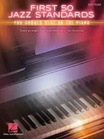 Prvých 50 jazzových štandardov, ktoré by ste mali hrať na klavíri - First 50 Jazz Standards You Should Play on Piano