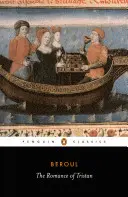 Román o Tristanovi: Príbeh o Tristanovom šialenstve - The Romance of Tristan: The Tale of Tristan's Madness