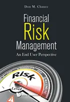 Riadenie finančných rizík: Z pohľadu koncového užívateľa - Financial Risk Management: An End User Perspective