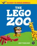 Lego Zoo: 50 ľahko postaviteľných zvierat - The Lego Zoo: 50 Easy-To-Build Animals