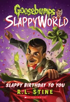 Slappy ti praje (Goosebumps Slappyworld #1), 1 - Slappy Birthday to You (Goosebumps Slappyworld #1), 1